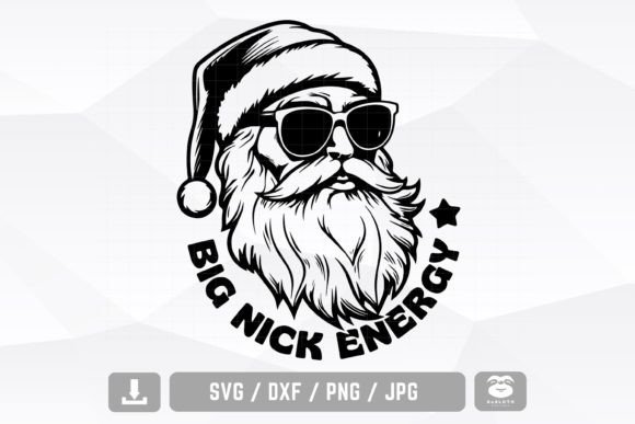Download Big Nick Energy Svg, Santa Claus Svg - Santa claus svg Collection